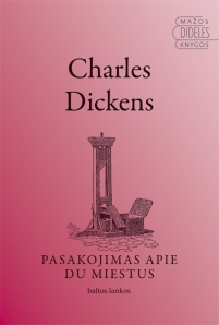 Dickens Pasakojimas apie du miestus